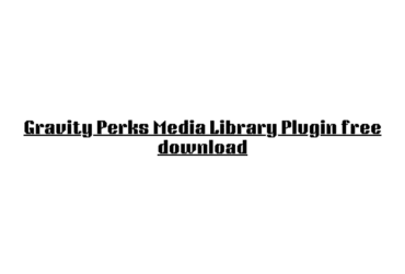 Gravity Perks Media Library Plugin free download