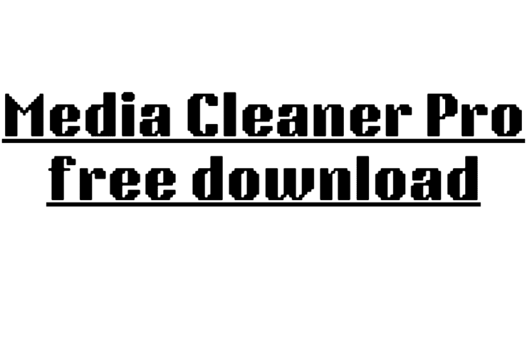 Media Cleaner Pro free download