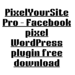 PixelYourSite Pro – Facebook pixel WordPress plugin free download