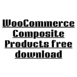 WooCommerce Composite Products free download