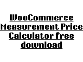 WooCommerce Measurement Price Calculator free download