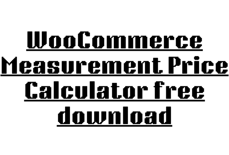 WooCommerce Measurement Price Calculator free download