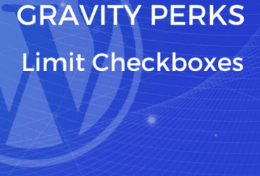 Gravity Perks Gravity Forms Limit Checkboxes 1.3.14 Free download