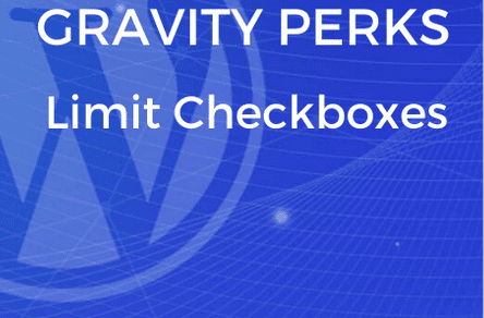 Gravity Perks Gravity Forms Limit Checkboxes 1.3.14 Free download