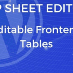 WP Sheet Editor Editable Frontend Tables 2.4.38 Free download