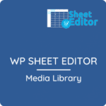 WP Sheet Editor – Media Library Premium 1.10.16 Free download