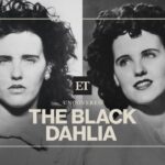 The Black Dahlia Murder: Theories Behind Elizabeth Short’s Slaying in ’40s Hollywood | ET Uncovered