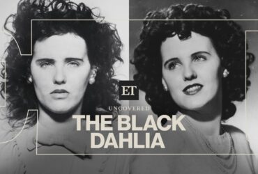 The Black Dahlia Murder: Theories Behind Elizabeth Short’s Slaying in ’40s Hollywood | ET Uncovered