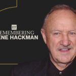 Gene Hackman, Academy Award-Winning Actor, Dead at 95