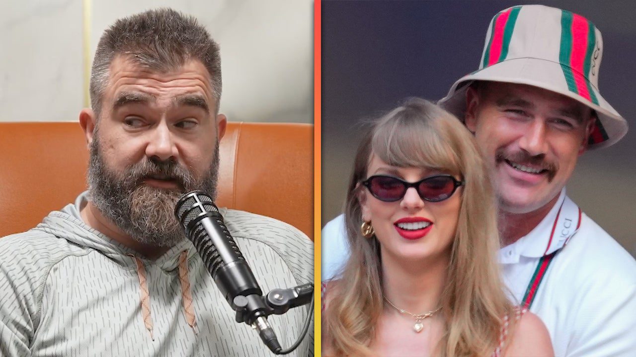 Jason Kelce Sees ‘Staggering’ Change in Brother Travis Thanks to Taylor Swift Romance